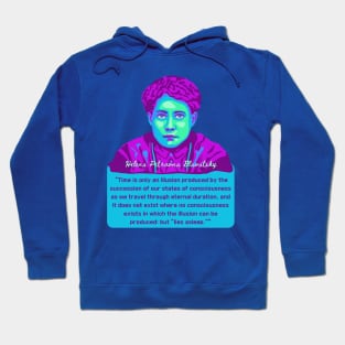 H. P. Blavatsky Portrait and Quote Hoodie